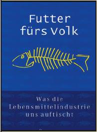 Futter fürs Volk