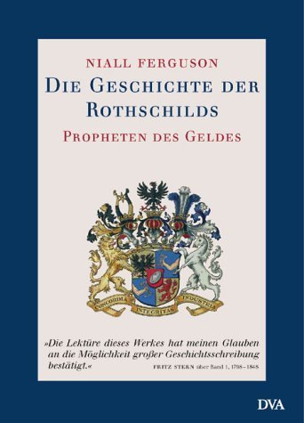 Die Geschichte der Rothschilds – Propheten des Geldes. 2 Bände