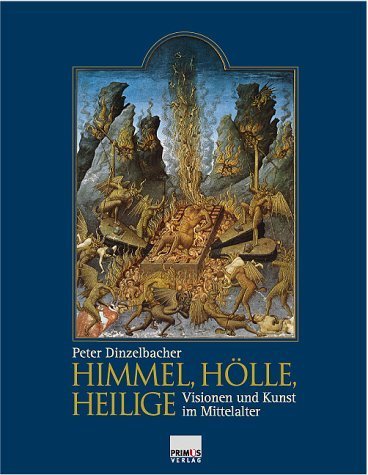 Himmel, Hölle, Heilige – Visionen und Kunst im Mittelalter