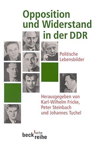 Opposition und Widerstand in der DDR – Politische Lebensbilder