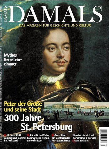 Peter der Große und seine Stadt: 300 Jahre St. Petersburg