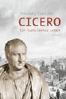 Cicero – Ein turbulentes Leben