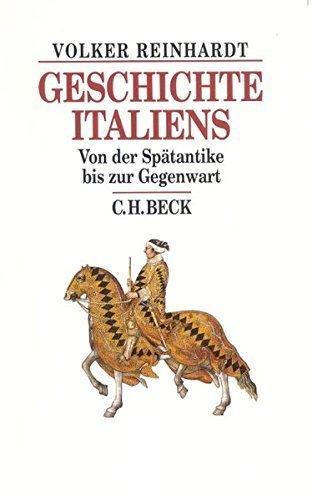 Geschichte Italiens – Von der Spätantike bis zur Gegenwart
