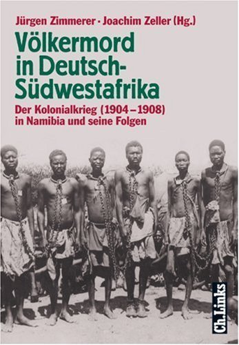 Völkermord in Deutsch-Südwestafrika – Der Kolonialkrieg (1904–1908) in Namibia und
seine Folgen