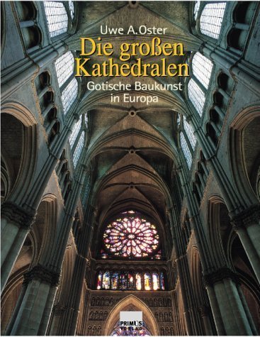 Die großen Kathedralen – Gotische Baukunst in Europa