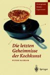 DIE LETZTEN GEHEIMNISSE DER KOCHKUNST