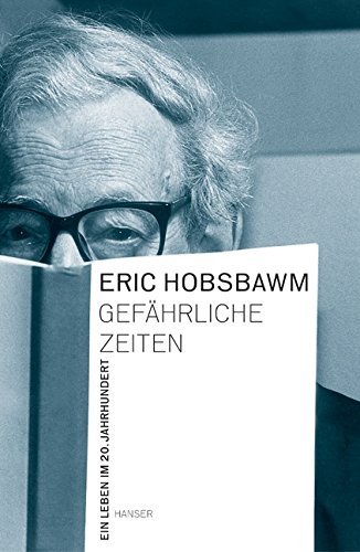 Gefährliche Zeiten – Ein Leben im 20. Jahrhundert