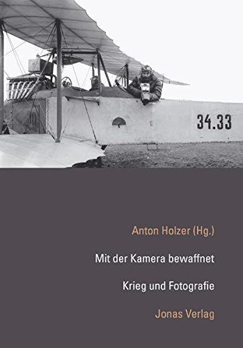 Mit der Kamera bewaffnet – Krieg und Fotografie