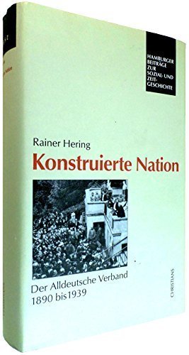 Konstruierte Nation – Der Alldeutsche Verband 1890 bis 1939