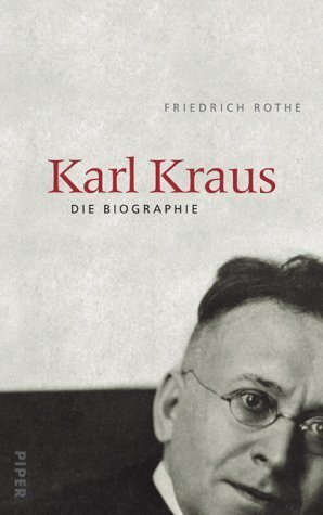 Karl Kraus – Die Biographie
