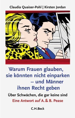 Warum Frauen glauben, sie könnten nicht einparken - und Männer ihnen recht geben