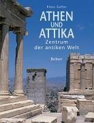Athen und Attika – Zentrum der antiken Welt