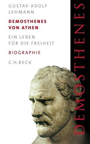 Demosthenes von Athen – Ein Leben für die Freiheit