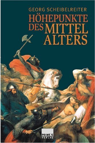 Höhepunkte des Mittelalters – Die wichtigsten Ereignisse und Entwicklungen