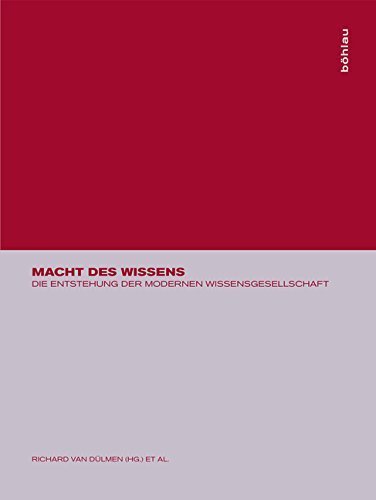 Macht des Wissens – Die Entstehung der modernen Wissensgesellschaft