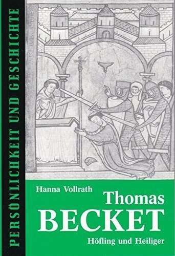 Thomas Becket – Höfling und Heiliger