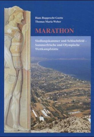 Marathon – Siedlungskammer und Schlachtfeld – Sommerfrische und Olympische Wettkampfstätte