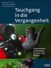 TAUCHGANG IN DIE VERGANGENHEIT