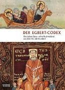 Der Egbert-Codex – Das Leben Jesu – Ein Höhepunkt der Buchmalerei vor 1000 Jahren