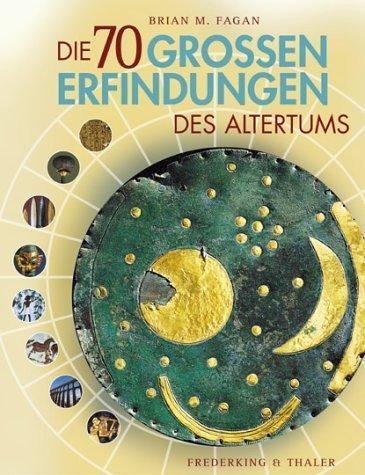 Die 70 großen Erfindungen des Altertums