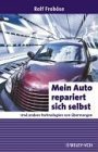 MEIN AUTO REPARIERT SICH SELBST