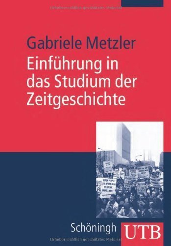 Einführung in das Studium der Zeitgeschichte