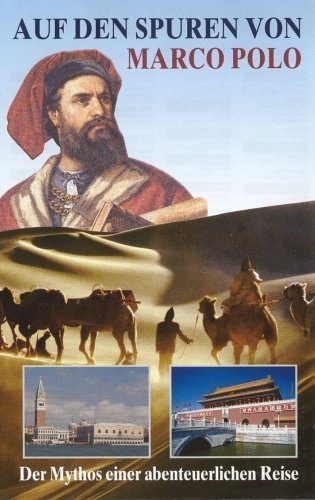 Auf den Spuren von Marco Polo – 3 DVDs im Schuber (Auch als Video erhältlich)