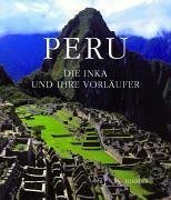 Das alte Peru – Die Inka und ihre Vorläufer