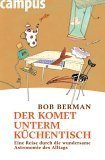 DER KOMET UNTERM KÜCHENTISCH