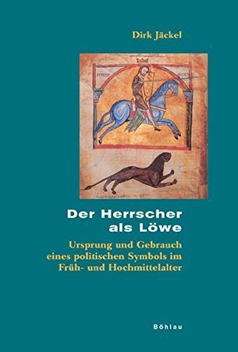 Jäckel, Dirk – Ursprung und Gebrauch eines politischen Symbols im Früh- und Hochmittelalter