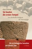 SIE BAUTEN DIE ERSTEN TEMPEL