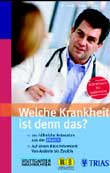 WELCHE KRANKHEIT IST DENN DAS?