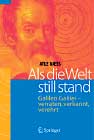 ALS DIE WELT STILL STAND