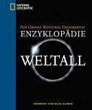 DIE GROSSE NATIONAL GEOGRAPHIC ENZYKLOPÄDIE WELTALL
