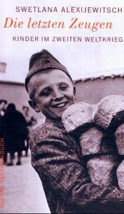 Die letzten Zeugen – Kinder im Zweiten Weltkrieg