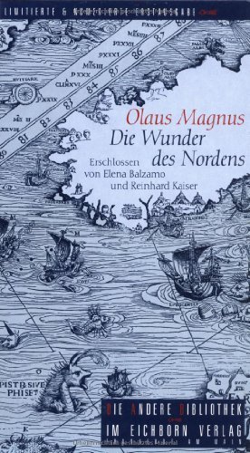 Die Wunder des Nordens – Erschlossen von Elena Balzamo und Reinhard Kaiser