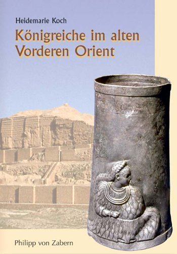 Königreiche im alten Vorderen Orient