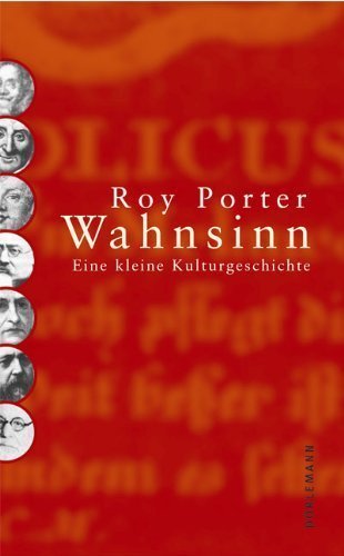 Wahnsinn – Eine kleine Kulturgeschichte