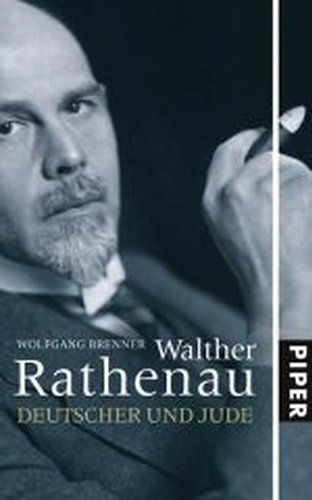 Walther Rathenau – Deutscher und Jude