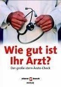 WIE GUT IST IHR ARZT?