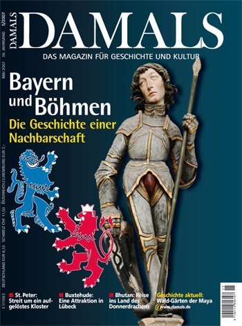 Bayern und Böhmen. Die Geschichte einer Nachbarschaft