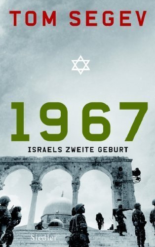 1967 – Israels zweite Geburt