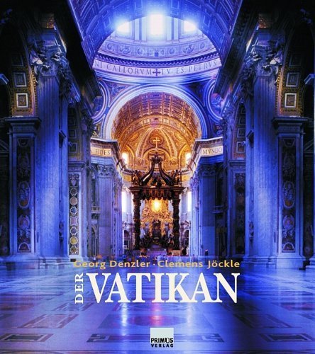 Der Vatikan – Geschichte, Kunst, Bedeutung
