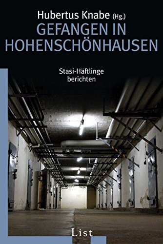 Gefangen in Hohenschönhausen – Stasi-Häftlinge berichten