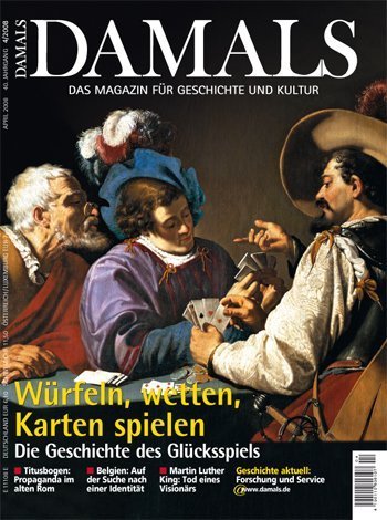 Würfeln, wetten Karten spielen. Die Geschichte des Glücksspiels