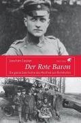 Der Rote Baron – Die ganze Geschichte des Manfred von Richthofen