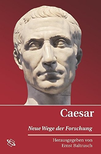 Caesar – Neue Wege der Forschung