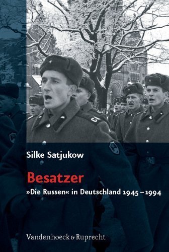 Besatzer – "Die Russen" in Deutschland 1945-1994