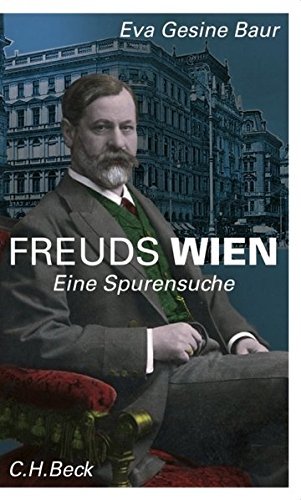 Freuds Wien – Eine Spurensuche