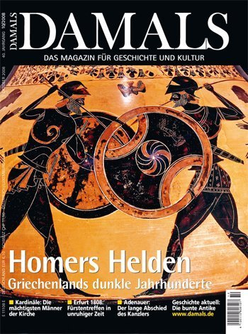 Homers Helden. Griechenlands dunkle Jahrhunderte